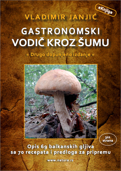 Gastronomski vodič kroz šumu - Drugo dopunjeno izdanje