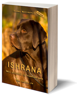 "Ishrana - mali priručnik za vlasnike pasa", digitalna knjiga, Mob/Viber +38163254738